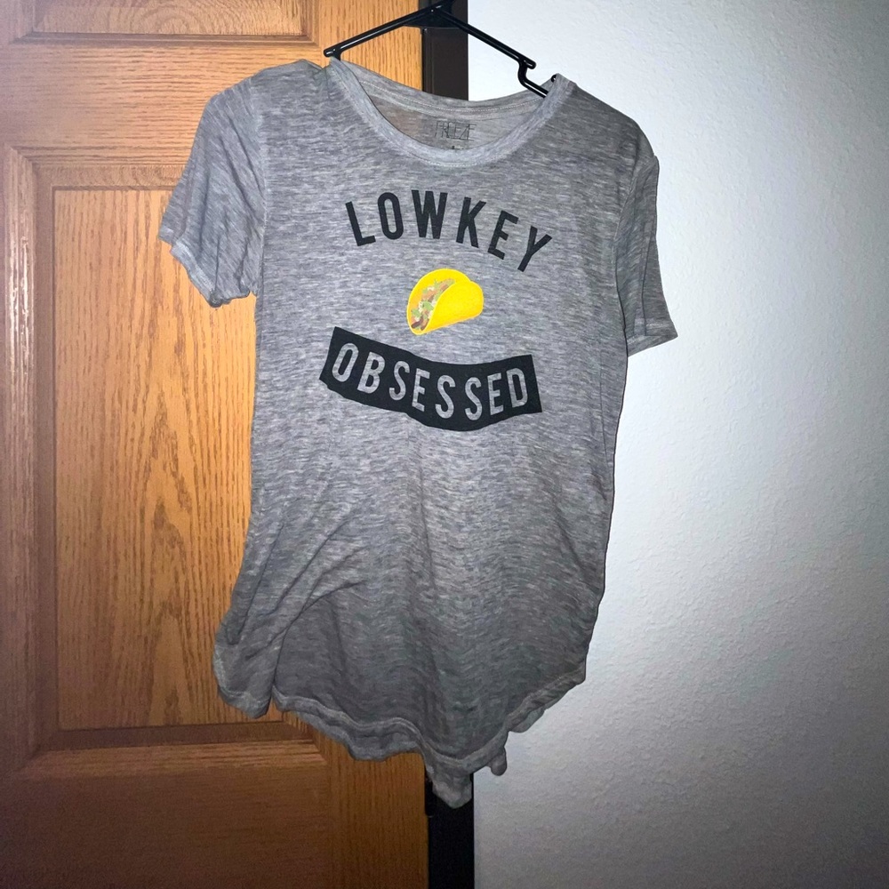 🌮 ‘LOWKEY OBSESSED’ shirt, color grey, with taco, size small 🌮